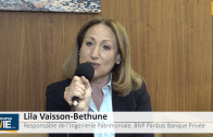 Lila Vaisson-Bethune Responsable Ingénierie Patrimoniale BNP Paribas Banque Privée : « La Loi Pacte c’est un véritable Big Bang relatif à l’épargne retraite »