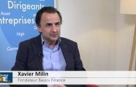Xavier Millin Fondateur Basics Finance : « La levée de fonds, la même logique qu’un contrat de mariage »
