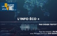 L’info Éco + avec Didier Testot le fondateur de LA BOURSE ET LA VIE TV (émission du 17 octobre 2020)