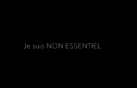 Je suis “NON ESSENTIEL” un Film de Franck Fougère