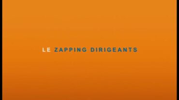 Zapping Dirigeants 2021