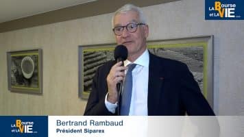 Bertrand Rambaud Président Siparex : « C&rsquo;est un bon moment pour investir »