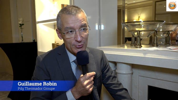Guillaume Robin Pdg Thermador Groupe : « On voit sur certaines filiales les chiffres qui bougent de manière positive »