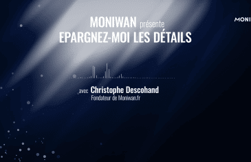 Les applis, ça marche aussi pour l’épargne ?, Epargnez-moi les Détails podcast numéro 11 avec Moniwan (Tous droits réservés 2023